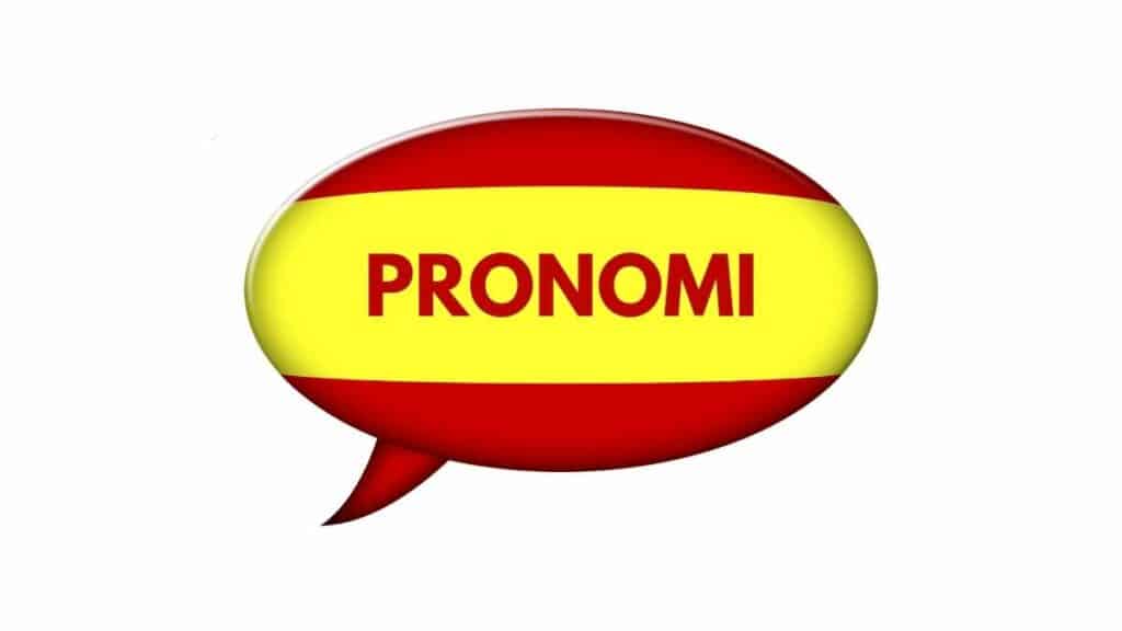 pronomi in spagnolo - tipi e uso corretto