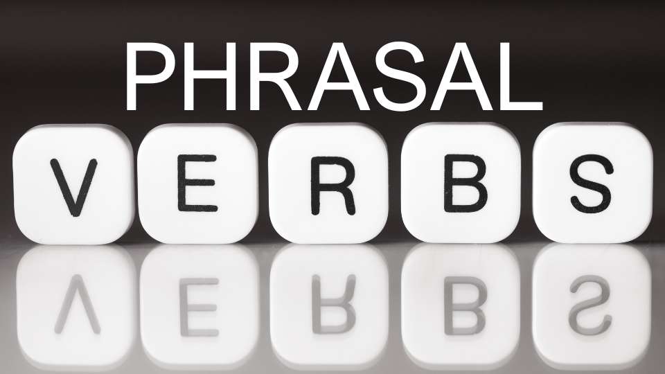 Phrasal Verbs - i più comuni in inglese