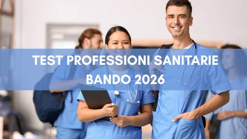 Professioni sanitarie 2026 - tutto sul bando e sulle nuove date del test