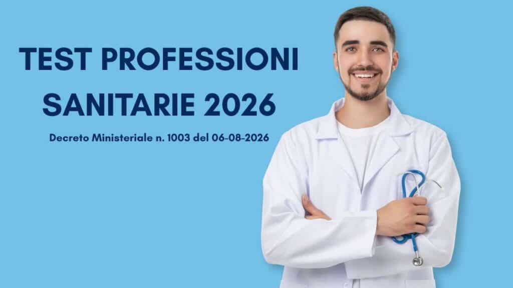 Test Professioni Sanitarie 2026 - date, struttura della prova, punteggio